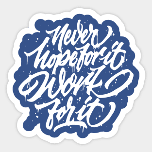 Never Hope, Work Sticker